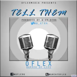 Oflex - Tell Them